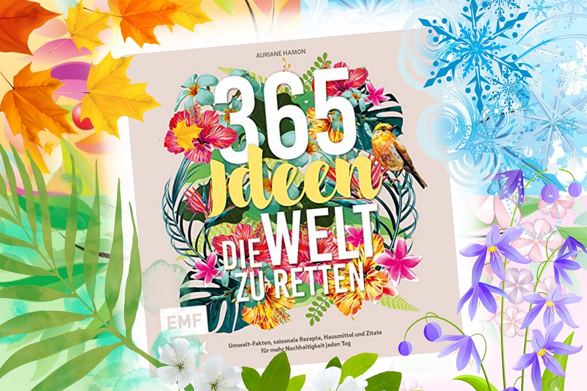 Weil jeder Tag zählt Hier sind 365 Ideen, die Welt zu retten (Werbung) ⋆ Simply Jaimee